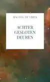 ACHTER GESLOTEN DEUREN