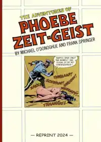 THE ADVENTURES OF PHOEBE ZEIT-GEIST (REPRINT)