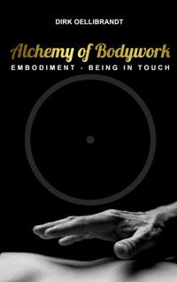ALCHEMY OF BODYWORK