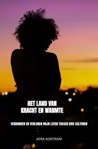 HET LAND VAN KRACHT EN WARMTE