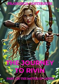 THE JOURNEY TO RIVIN