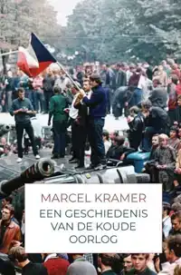 EEN GESCHIEDENIS VAN DE KOUDE OORLOG