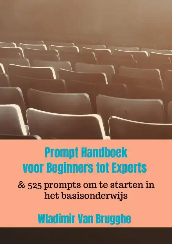 PROMPT HANDBOEK:VOOR BEGINNERS TOT EXPERTS