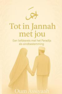 TOT IN JANNAH MET JOU