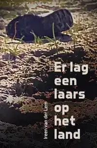 ER LAG EEN LAARS OP HET LAND