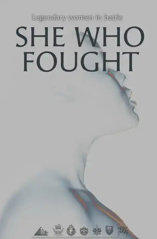 SHE WHO FOUGHT