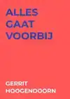 ALLES GAAT VOORBIJ