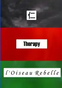 REN, THERAPY, L'OISEAU REBELLE