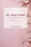 JIN, JIYAN, AZADI