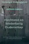 HECHTEND EN WEDERKERIG OUDERSCHAP