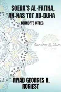 SOERA'S AL-FATIHA, AN-NAS TOT AD-DUHA