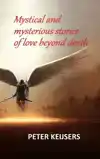 MYSTICAL AND MYSTERIOUS STORIES OF LOVE BEYOND DEATH