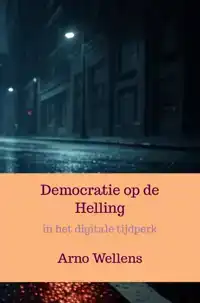 DEMOCRATIE OP DE HELLING