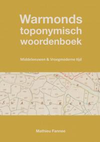 WARMONDS TOPONYMISCH WOORDENBOEK (4E DRUK)