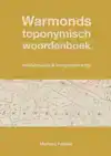 WARMONDS TOPONYMISCH WOORDENBOEK (4E DRUK)