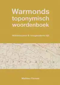WARMONDS TOPONYMISCH WOORDENBOEK (4E DRUK)
