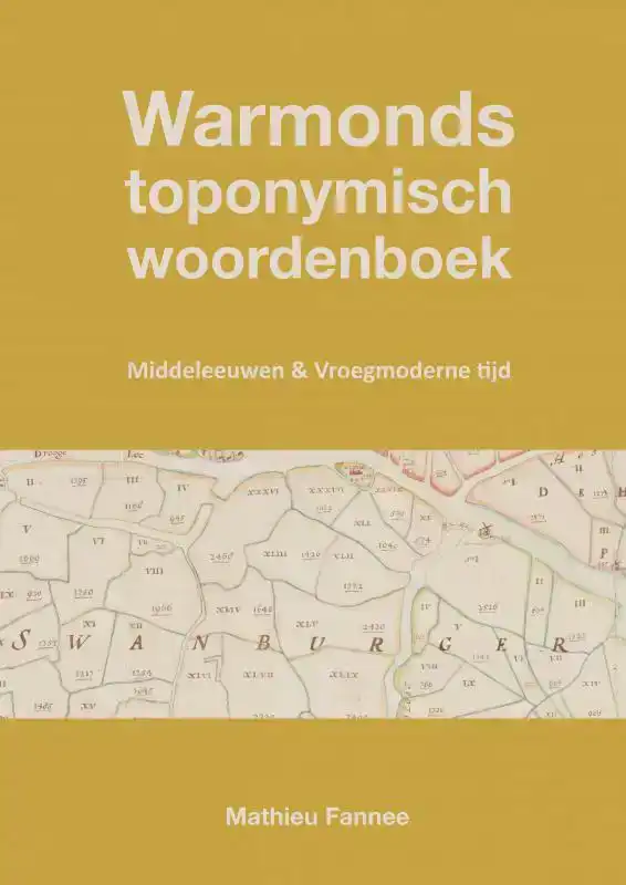 WARMONDS TOPONYMISCH WOORDENBOEK (4E DRUK)