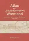 ATLAS VAN LAATMIDDELEEUWS WARMOND (4E DRUK)