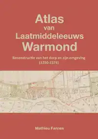 ATLAS VAN LAATMIDDELEEUWS WARMOND (4E DRUK)