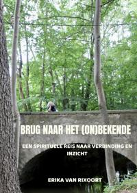 BRUG NAAR HET (ON)BEKENDE