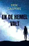 EN DE HEMEL VALT