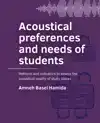 ACOUSTICAL PREFERENCES AND NEEDS OF STUDENTS