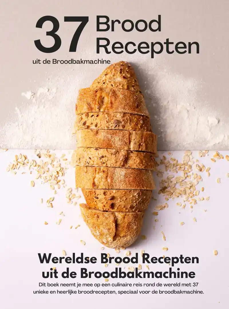 WERELDSE BROOD RECEPTEN UIT DE BROODBAKMACHINE