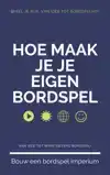 HOE MAAK JE JE EIGEN BORDSPEL