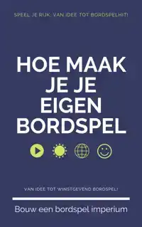 HOE MAAK JE JE EIGEN BORDSPEL