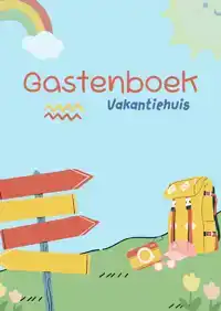GASTENBOEK VAKANTIEHUIS
