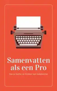 SAMENVATTEN ALS EEN PRO