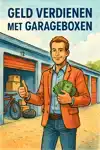 GELD VERDIENEN MET GARAGEBOXEN