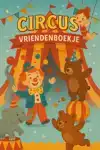 CIRCUS VRIENDENBOEKJE