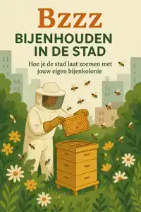 BZZZ - BIJENHOUDEN IN DE STAD