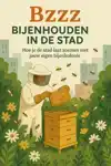 BZZZ - BIJENHOUDEN IN DE STAD