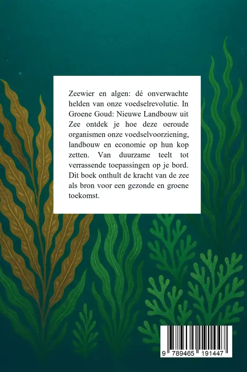 GROENE GOUD: NIEUWE LANDBOUW UIT ZEE