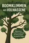 BOOMKLIMMEN ALS VOLWASSENE