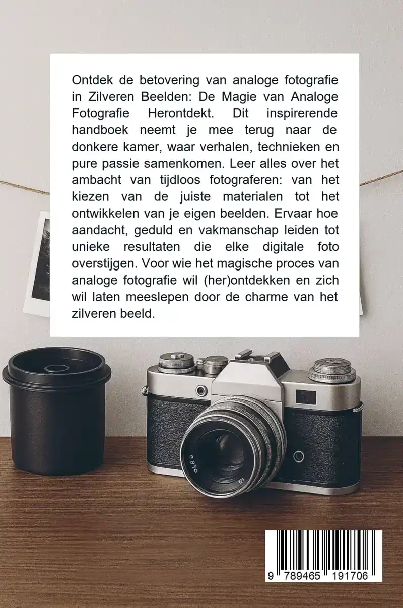 ZILVEREN BEELDEN: DE MAGIE VAN ANALOGE FOTOGRAFIE HERONTDEKT