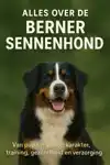 ALLES OVER DE BERNER SENNENHOND