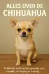 ALLES OVER DE CHIHUAHUA
