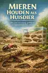 MIEREN HOUDEN ALS HUISDIER