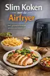SLIM KOKEN MET DE AIRFRYER