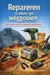 REPAREREN IN PLAATS VAN WEGGOOIEN