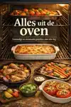 ALLES UIT DE OVEN