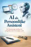 AI ALS PERSOONLIJKE ASSISTENT