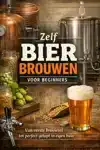 ZELF BIER BROUWEN VOOR BEGINNERS