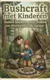 BUSHCRAFT MET KINDEREN