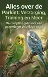 ALLES OVER DE PARKIET: VERZORGING, TRAINING EN MEER
