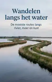 WANDELEN LANGS HET WATER