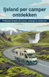 IJSLAND PER CAMPER ONTDEKKEN